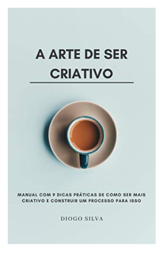 Livro: A arte de ser criativo